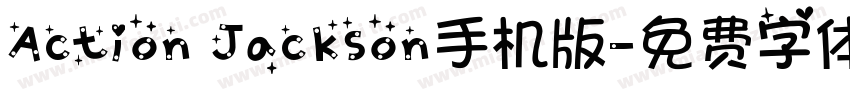 Action Jackson手机版字体转换